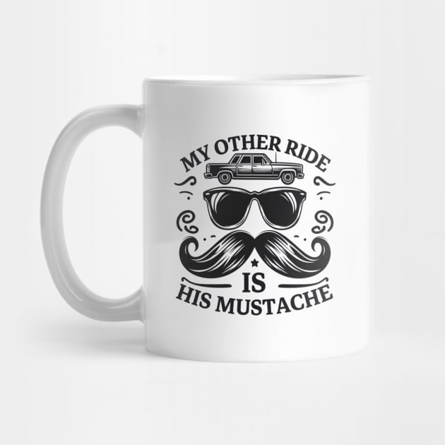 My Other Ride Is His Mustache Men Funny Mustache Quote Boys by Pikalaolamotor